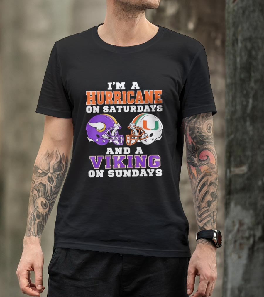 I'm A Hurricane On Saturdays And A Viking On Sundays Helmet Mindset T-Shirt