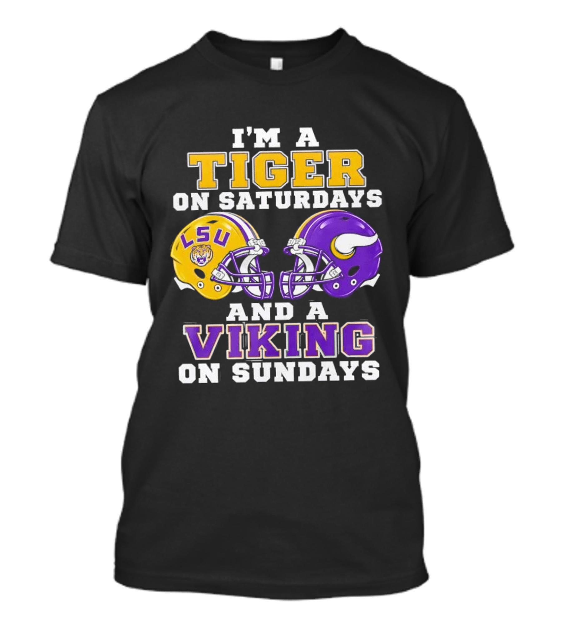 LSU Tiger Saturdays And Viking Sundays Football Fan T-Shirt