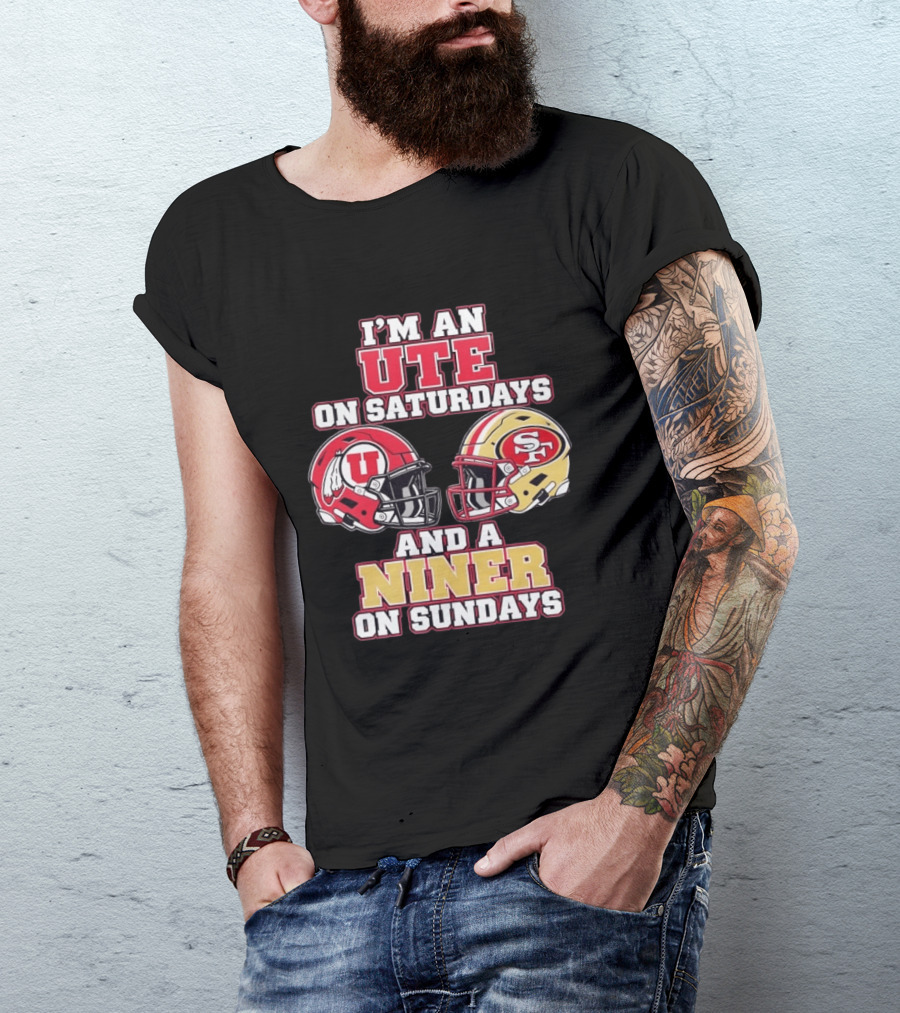 I'm An Ute On Saturdays And A Niner On Sundays Football Fan Helmets T-Shirt