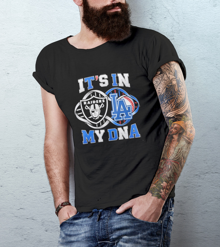 Las Vegas Raiders LA Dodgers It's In My DNA Sports Fan Collection T-Shirt