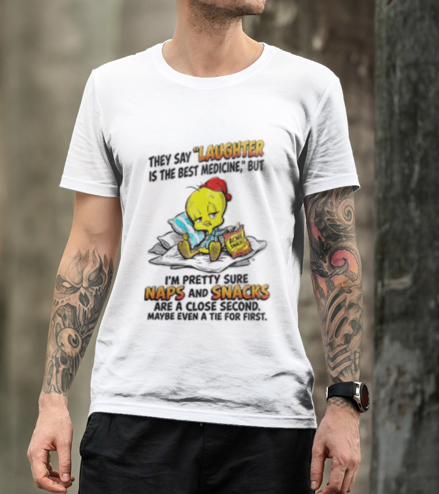 Tweety Laughter Best Medicine Naps Snacks Acme Sack Pillow T-Shirt