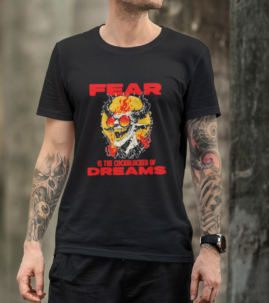Fear Is The Cockblocker Of Dreams Flaming Demon With Horns And Sunglasses T-Shirt