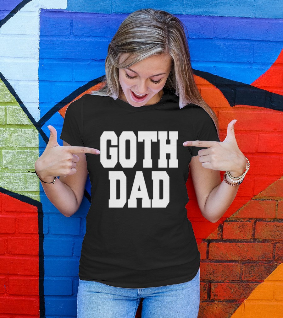 Goth Dad Bold Statement Father's Day Fashion T-Shirt