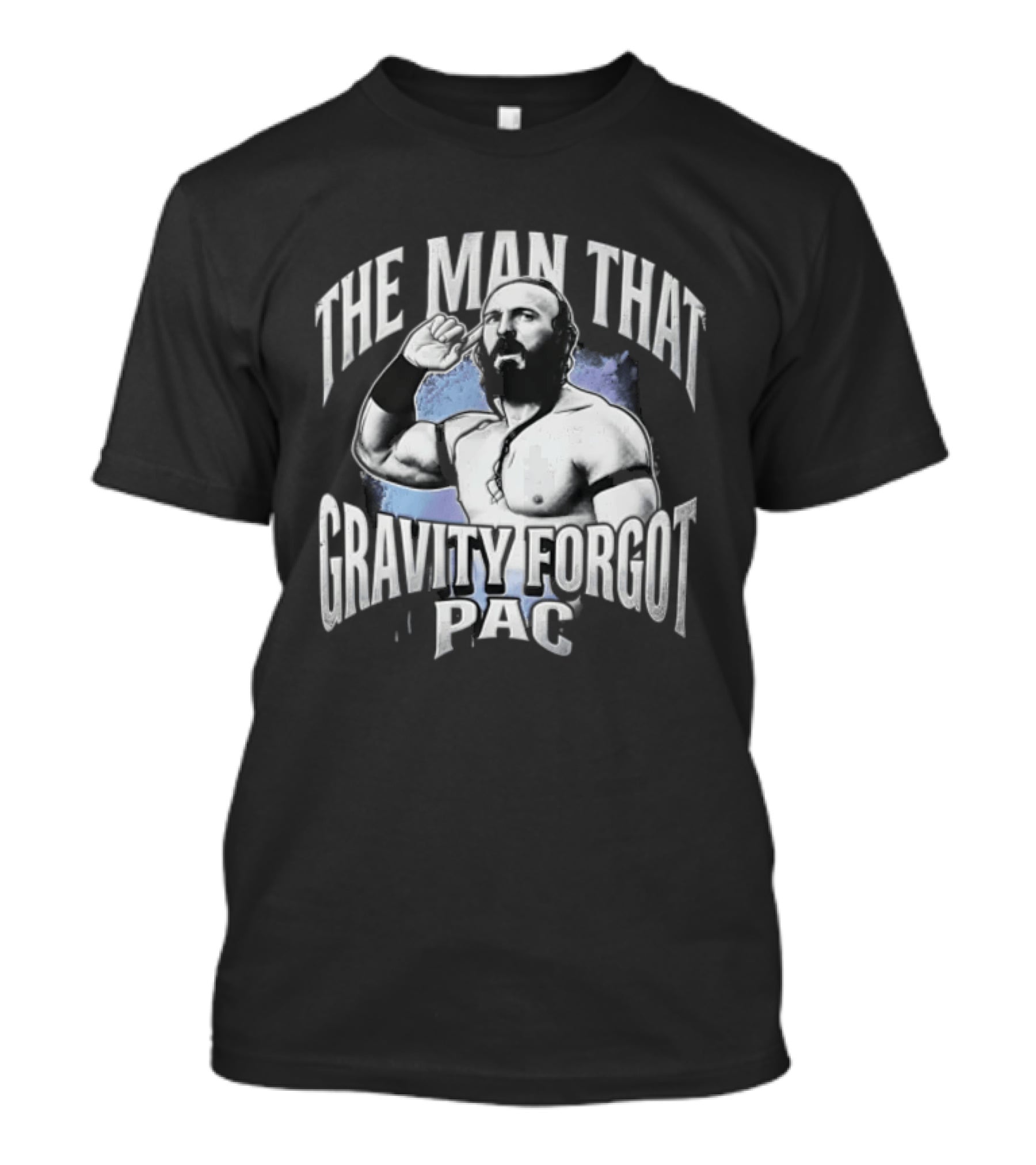 The MAN That Gravity Forgot PAC Wrestling T-Shirt