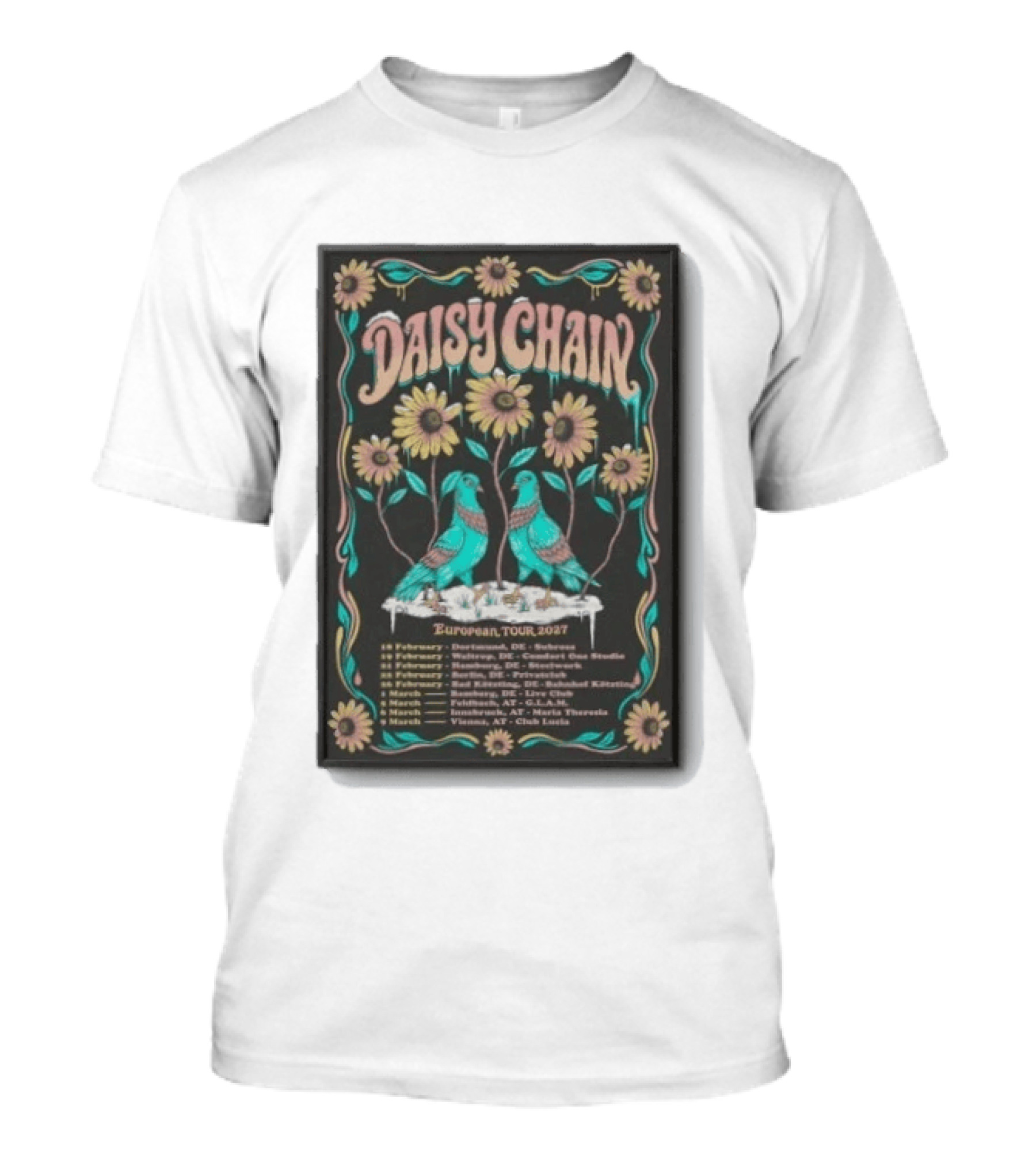 Daisy Chain European Tour 2027 Dortmund Hamburg Munich Zurich Vienna T-Shirt
