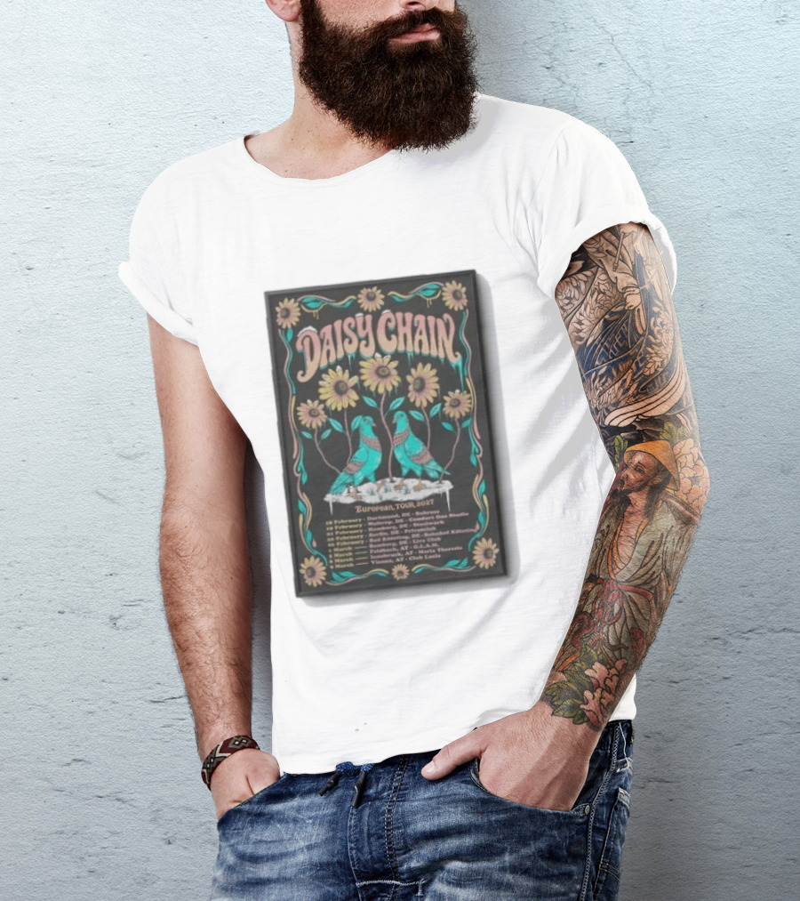 Daisy Chain European Tour 2027 Dortmund Hamburg Munich Zurich Vienna T-Shirt