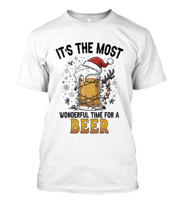 It's The Most Wonderful Time For A Beer Christmas Santa Hat Festive Cheers T-Shirt