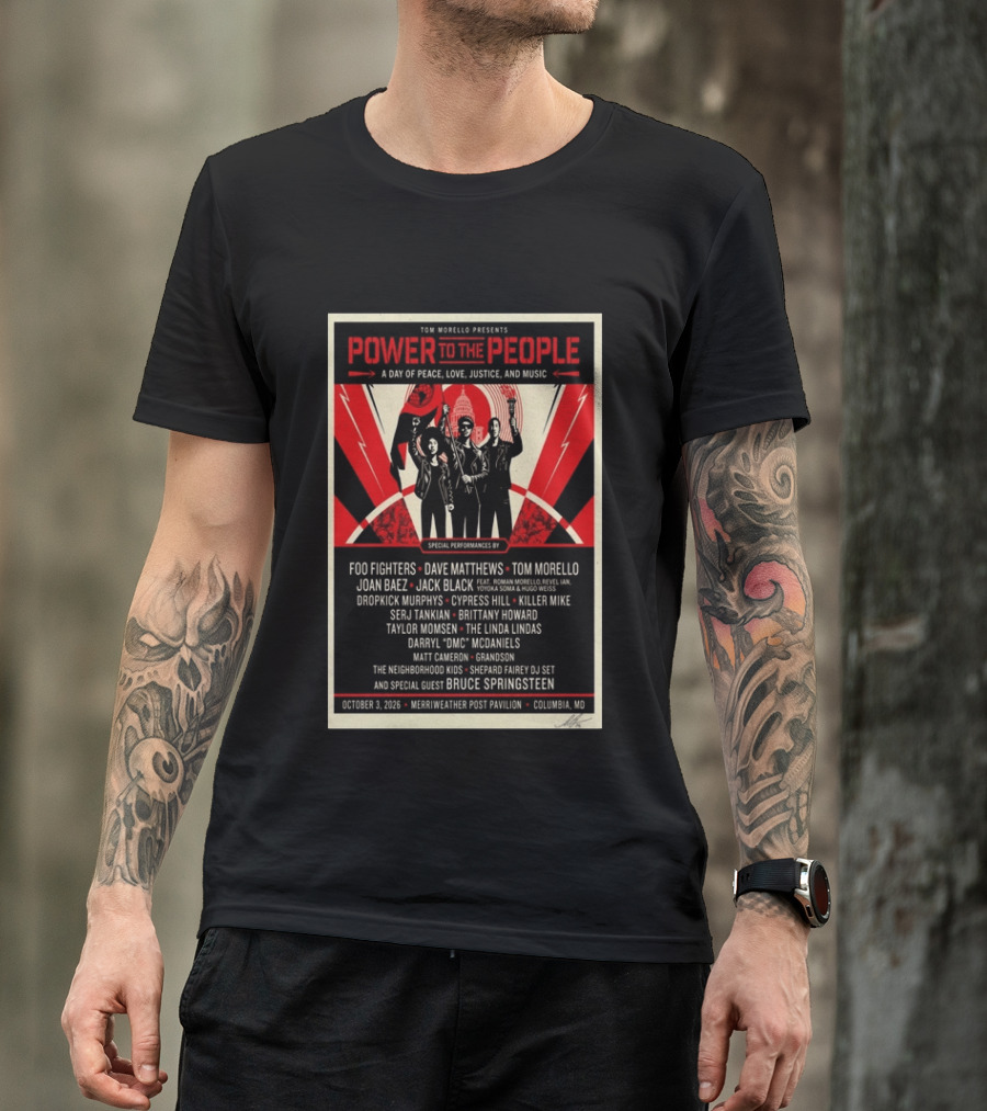 Tom Morello Presents Power To The People Festival Merriweather Post Pavilion Columbia MD October 3 2026 Featuring Foo Fighters Bruce Springsteen T-Shirt