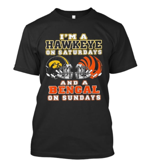 I'm A Hawkeye On Saturdays And A Bengal On Sundays Football Helmets T-Shirt