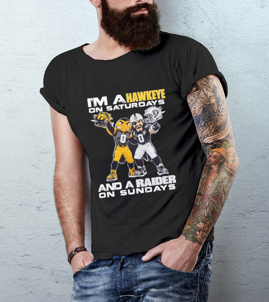 I'm A Hawkeye On Saturdays And A Raider On Sundays Iowa Hawkeyes Las Vegas Raiders Football Mascots T-Shirt