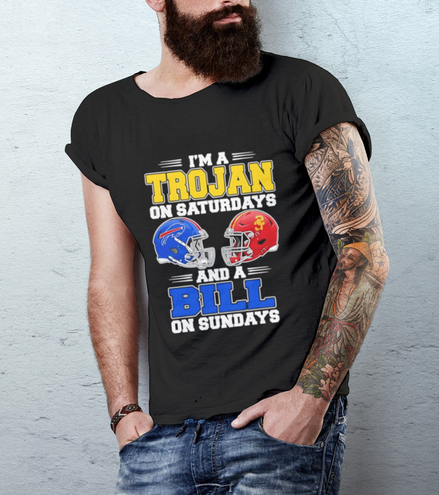 I'm A Trojan On Saturdays And A Bill On Sundays USC And Buffalo Football Helmets T-Shirt