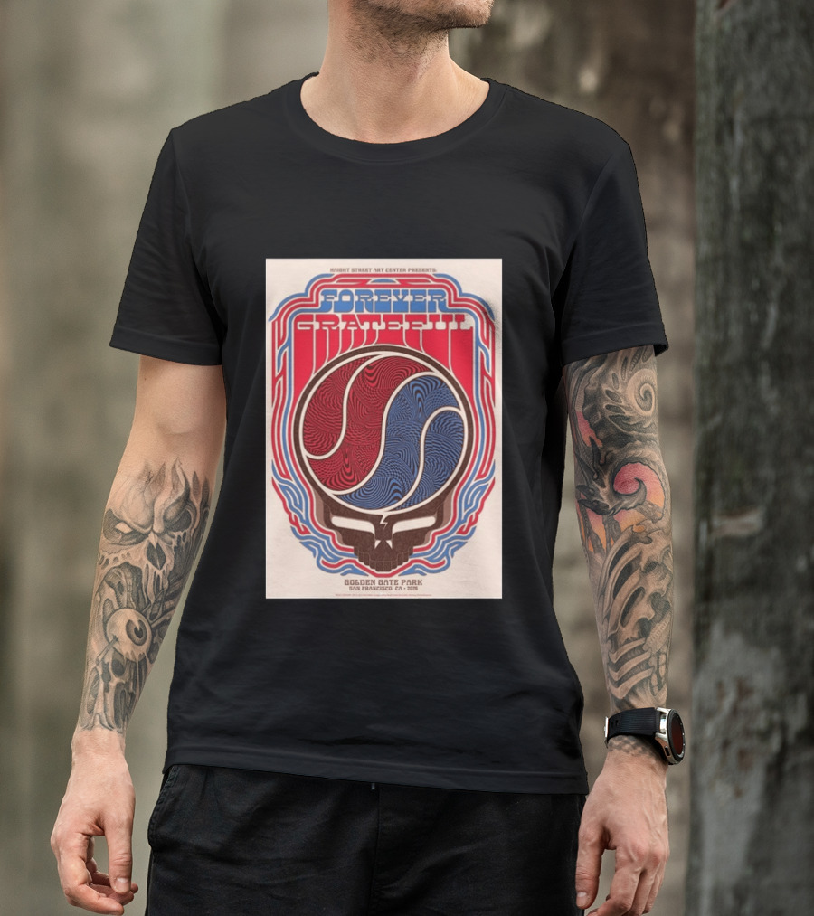 Forever Grateful Haight Street Art Center Golden Gate Park San Francisco CA 2026 T-Shirt