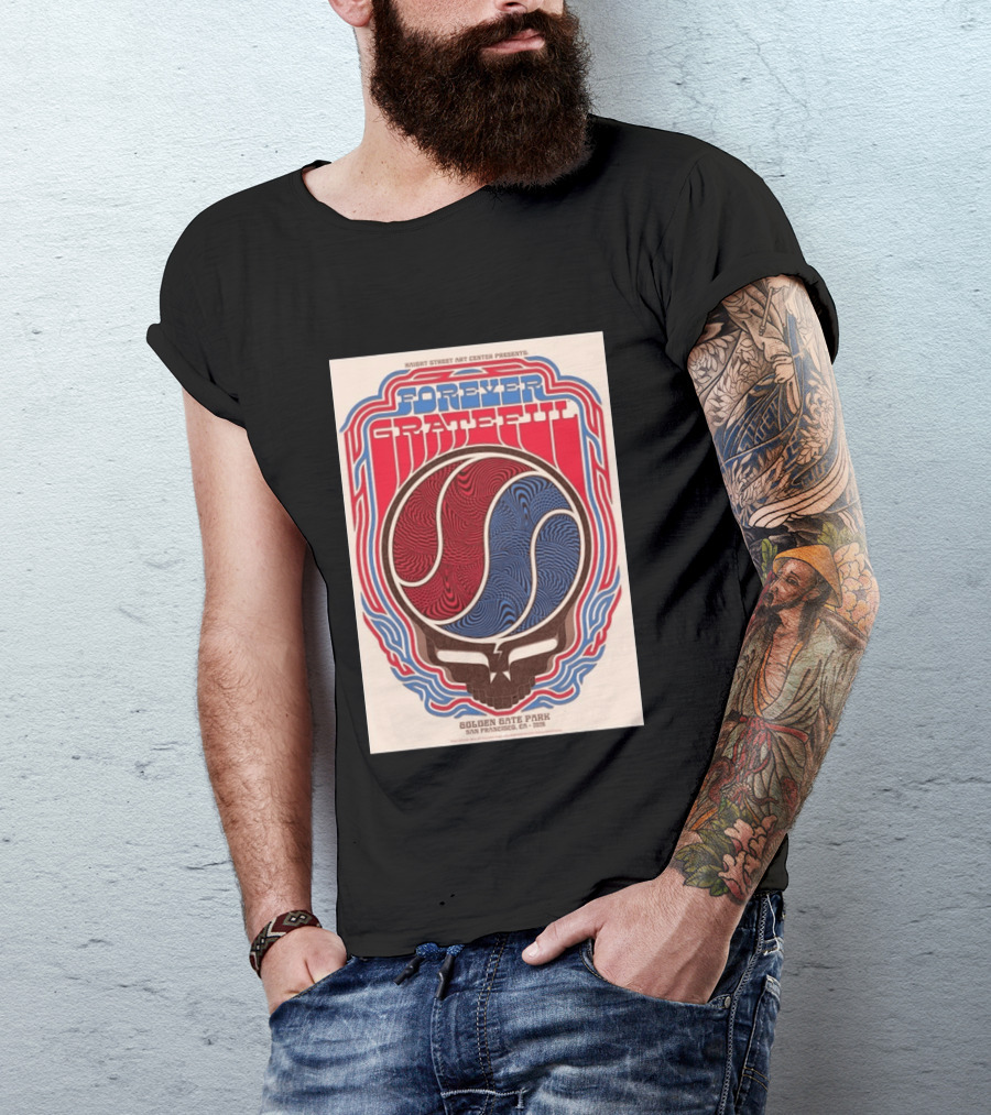 Forever Grateful Haight Street Art Center Golden Gate Park San Francisco CA 2026 T-Shirt