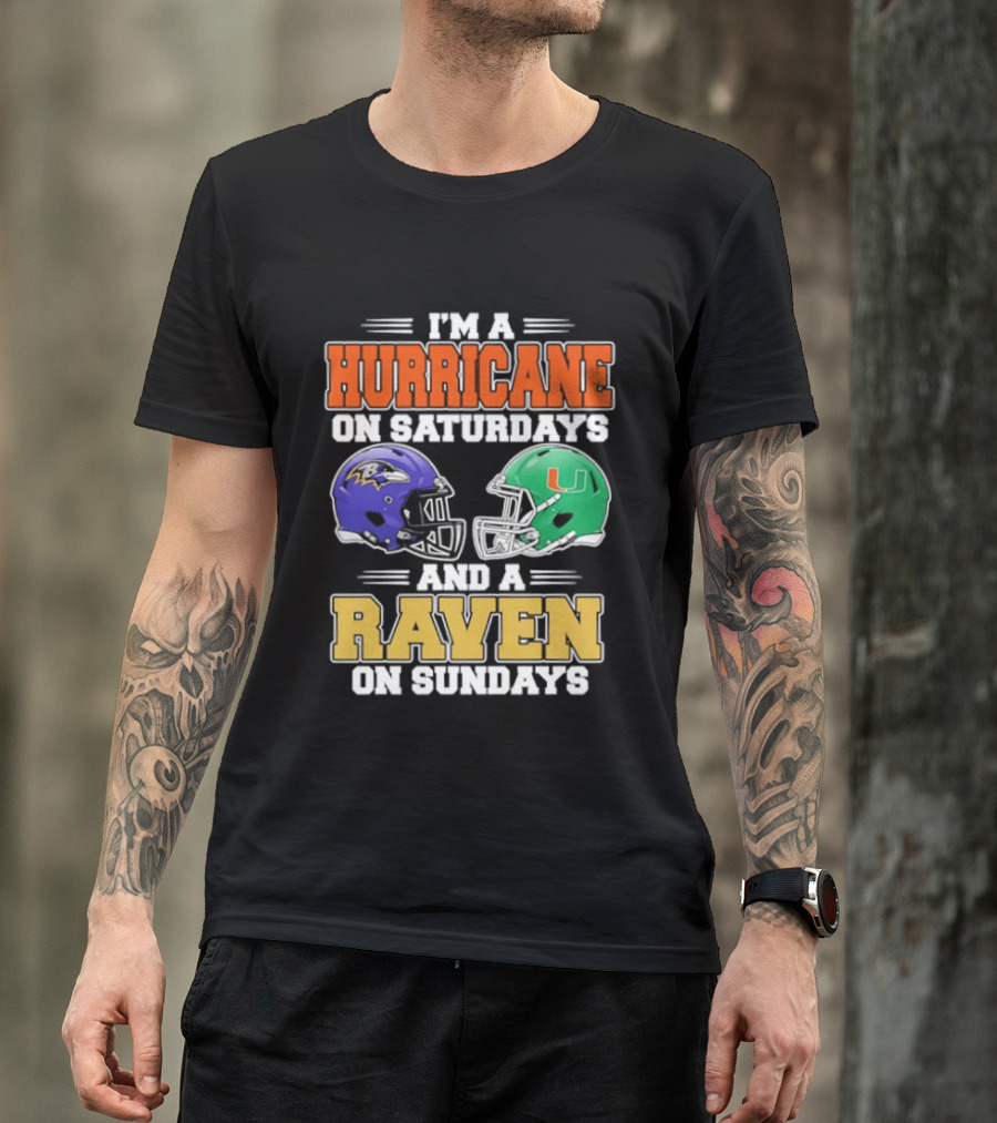 I'm A Hurricane On Saturdays And A Raven On Sundays Football Helmets T-Shirt