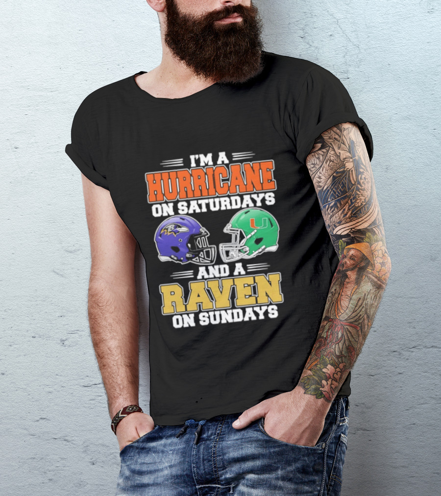 I'm A Hurricane On Saturdays And A Raven On Sundays Football Helmets T-Shirt