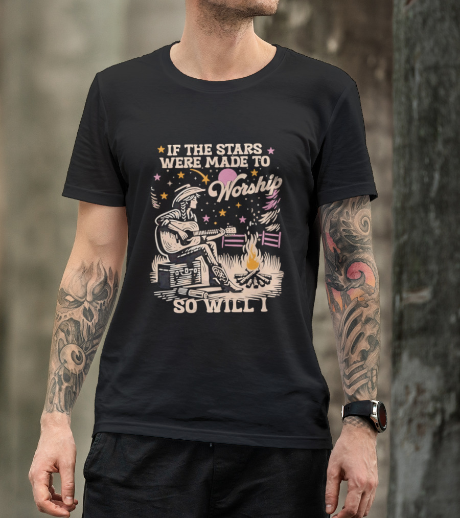 If The Stars Were Made To Worship So Will I Guitar Campfire Scene T-Shirt