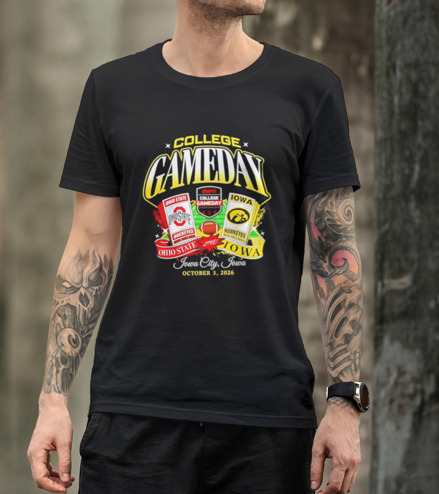 Ohio State Buckeyes Vs Iowa Hawkeyes College GameDay Iowa City Ticket October 3, 2026 T-Shirt