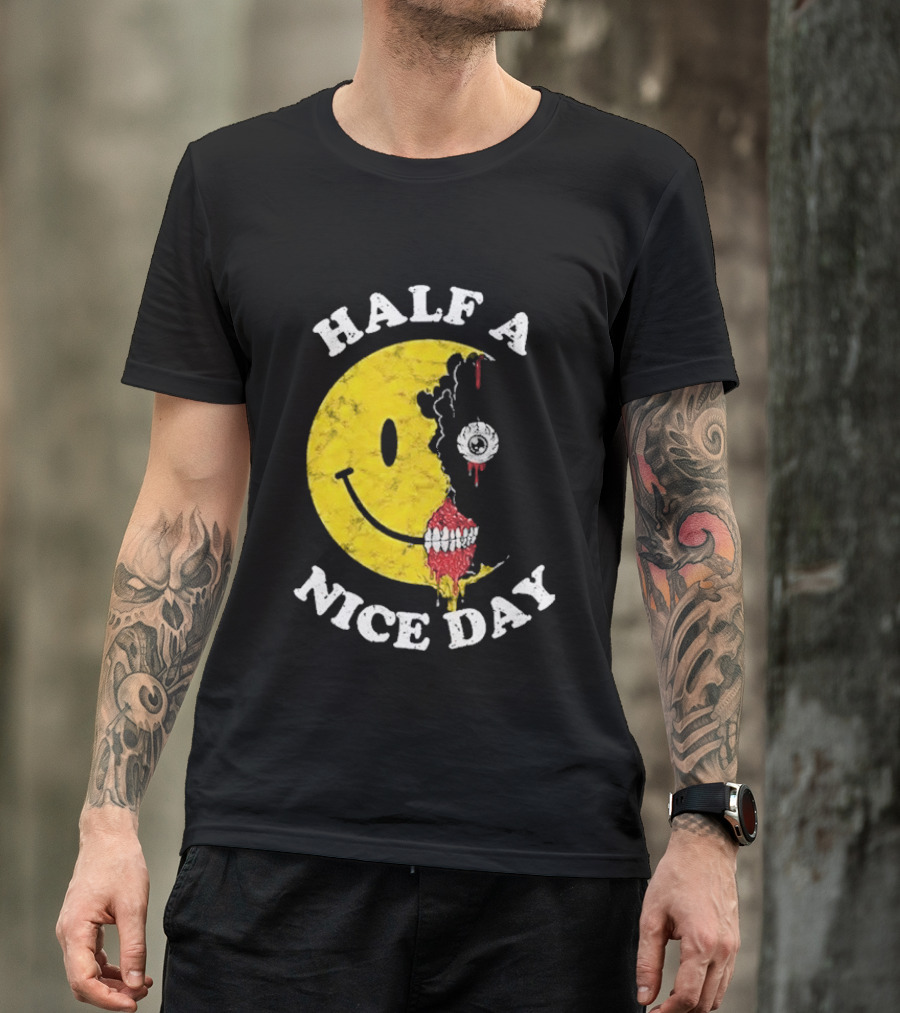 Beware Boiuna Lena Half A Nice Day Smiley Face Decay T-Shirt
