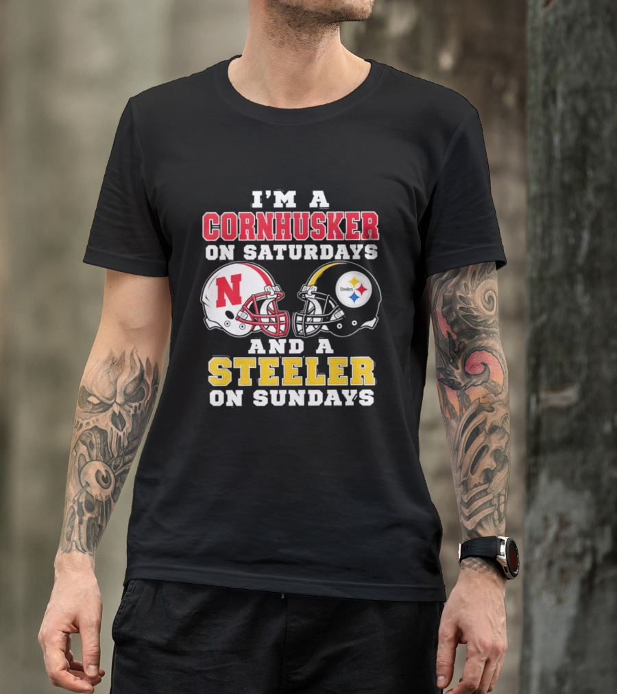 I'm A Cornhusker On Saturdays And A Steeler On Sundays Nebraska Pittsburgh Football Fan T-Shirt