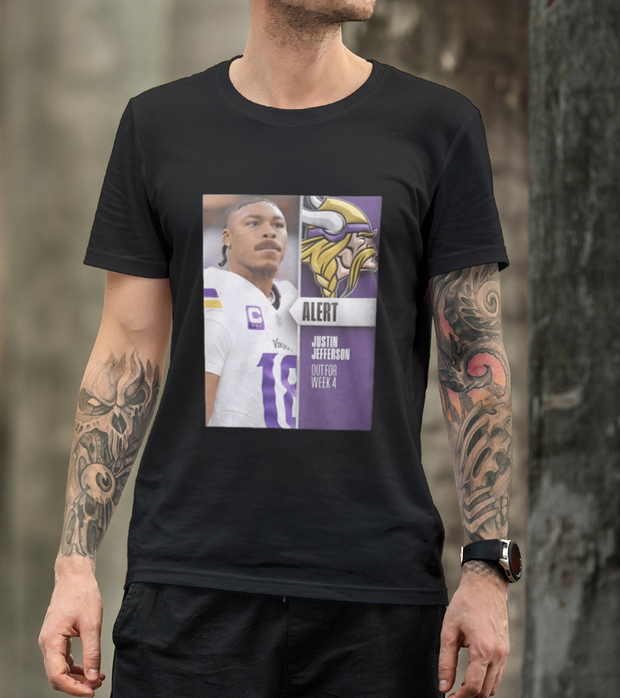 Alert Justin Jefferson Out For Week 4 Vikings Player Update T-Shirt