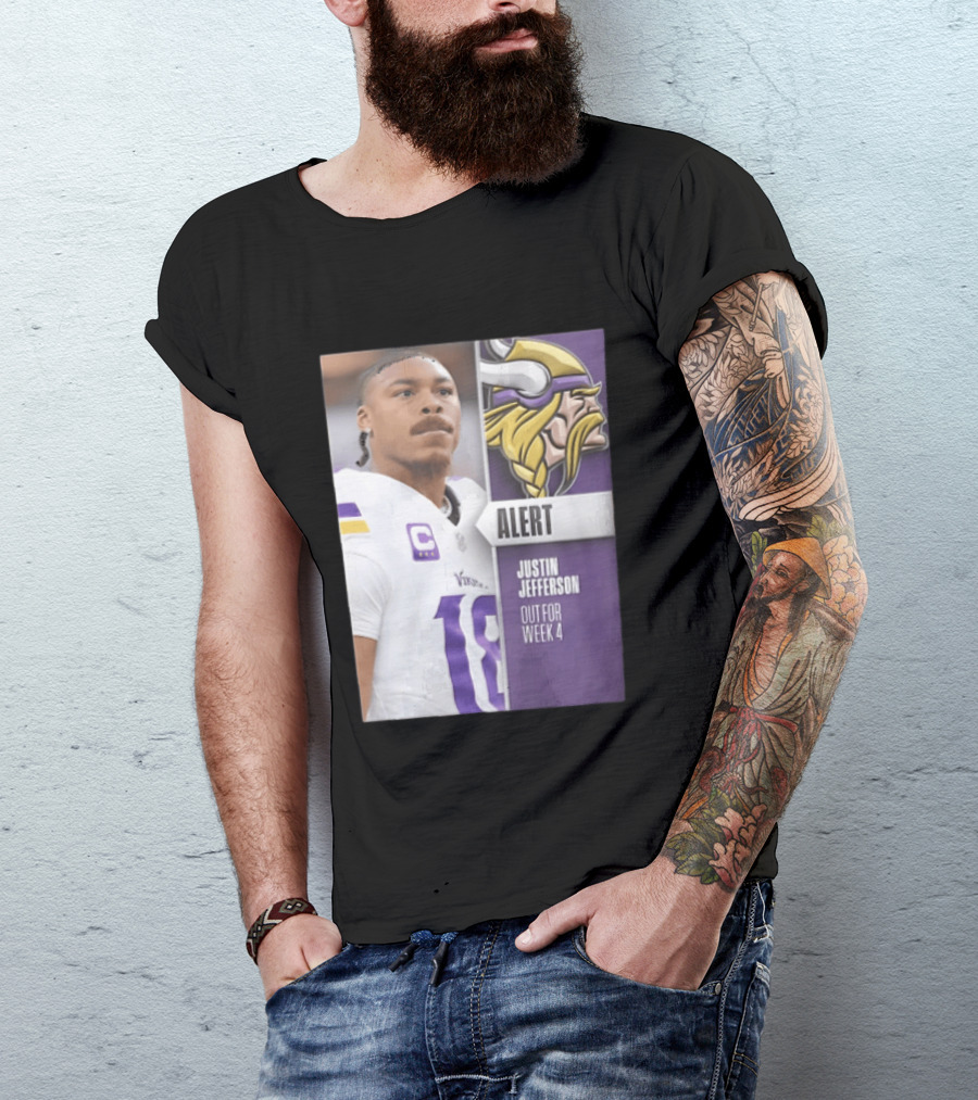 Alert Justin Jefferson Out For Week 4 Vikings Player Update T-Shirt