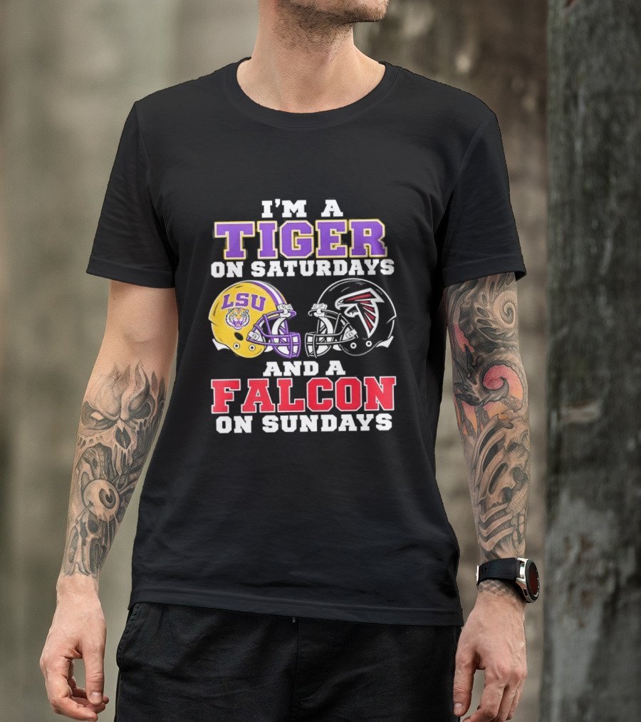 I'm A Tiger On Saturdays LSU Tigers And A Falcon On Sundays Atlanta Falcons T-Shirt