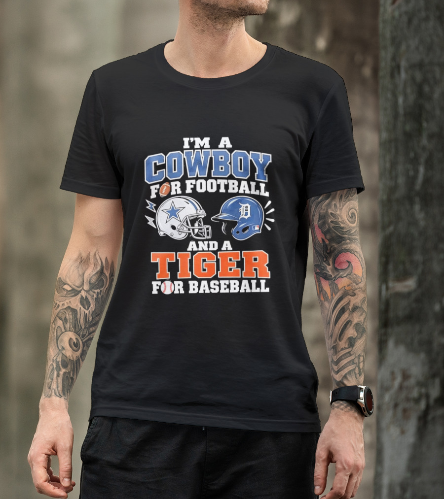 I'm A Cowboy For Football With Helmet And Tiger For Baseball Helmet T-Shirt