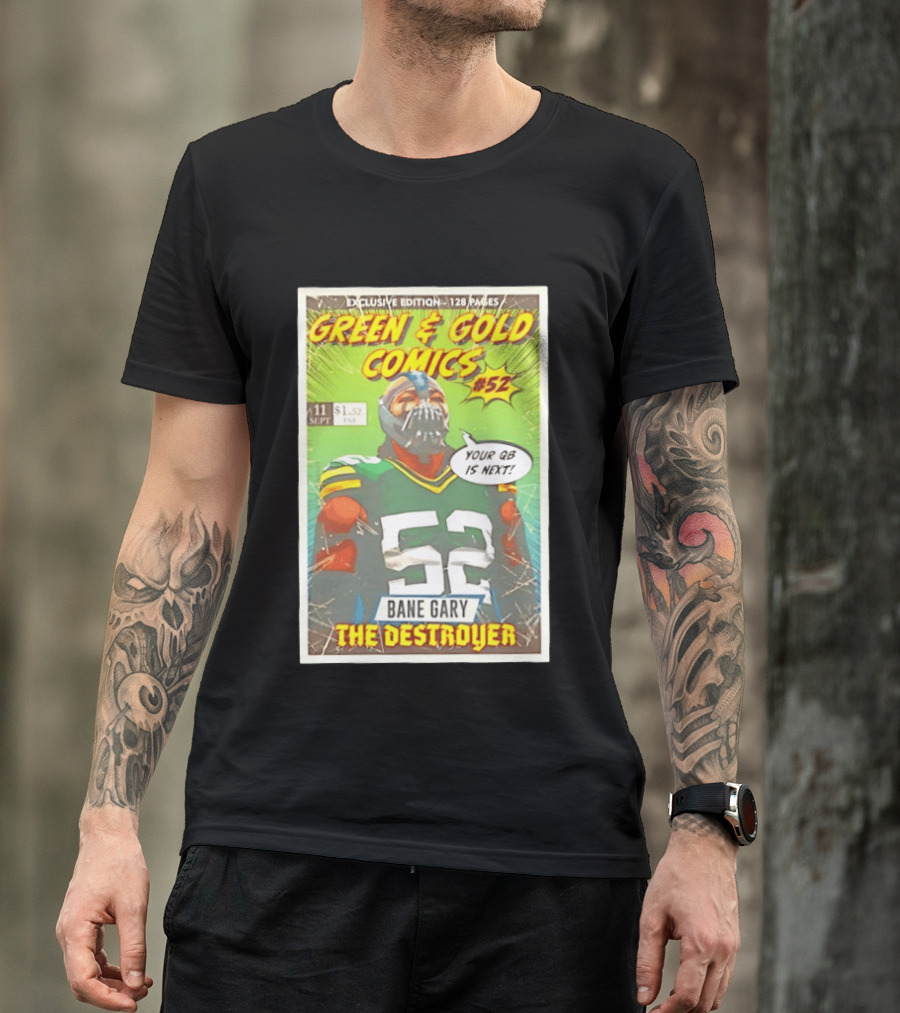 Green & Gold Comics #52 Bane Gary The Destroyer Packers T-Shirt