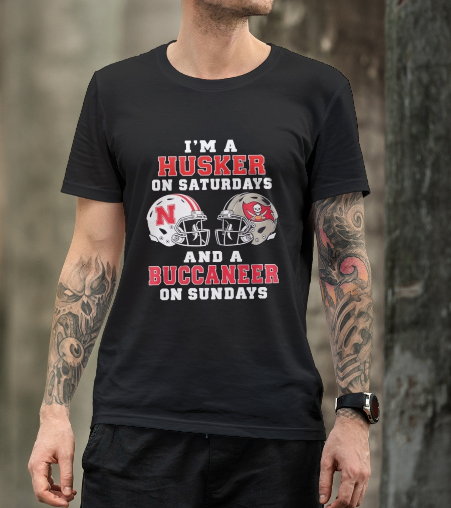 I'm A Husker On Saturdays And A Buccaneer On Sundays Nebraska Football Tampa Bay Fan T-Shirt