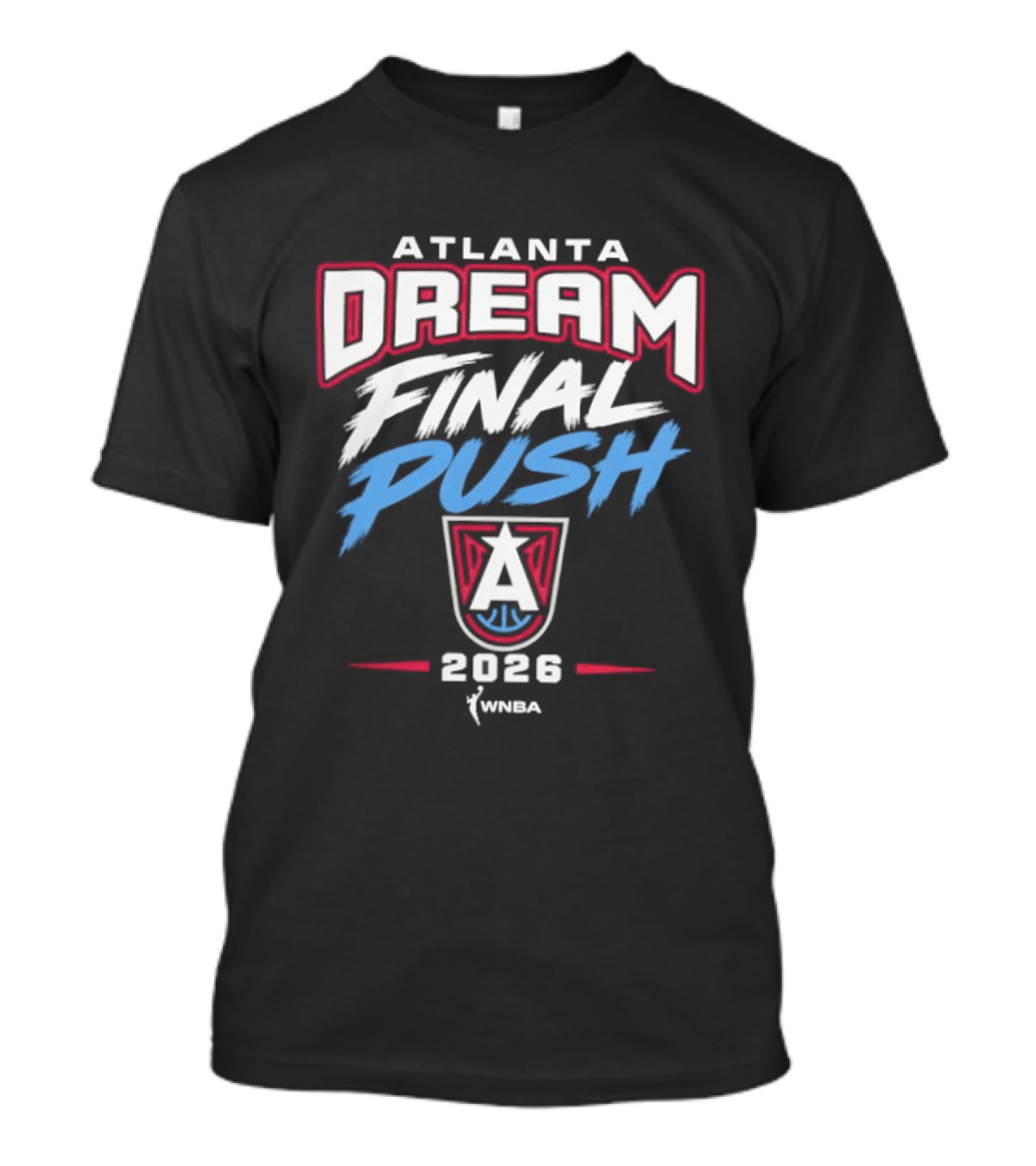 Atlanta Dream Final Push 2026 WNBA T-Shirt