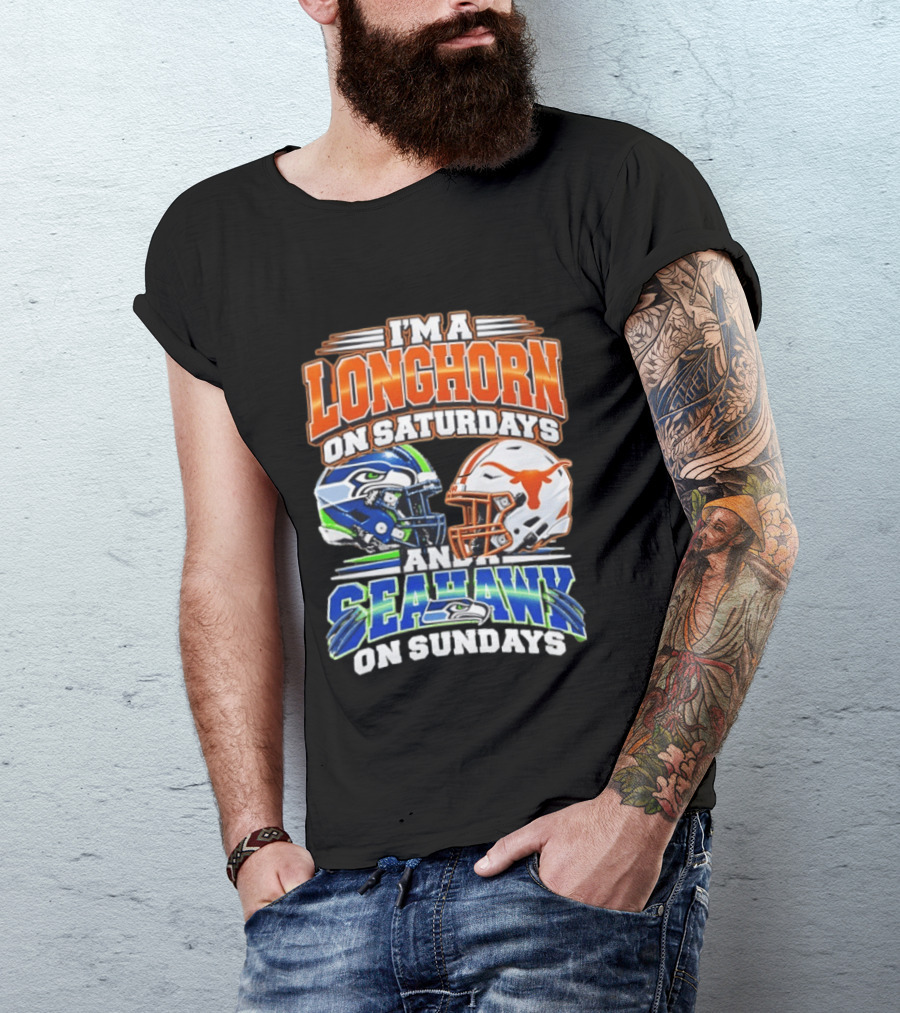I'm A Longhorn On Saturdays And A Seahawk On Sundays Football Fan Gear T-Shirt