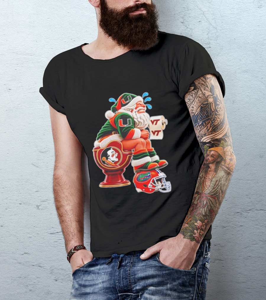 Miami Hurricanes Santa Claus Laughing On Florida State Toilet With Virginia Tech Toilet Paper And Florida Gators Helmet T-Shirt