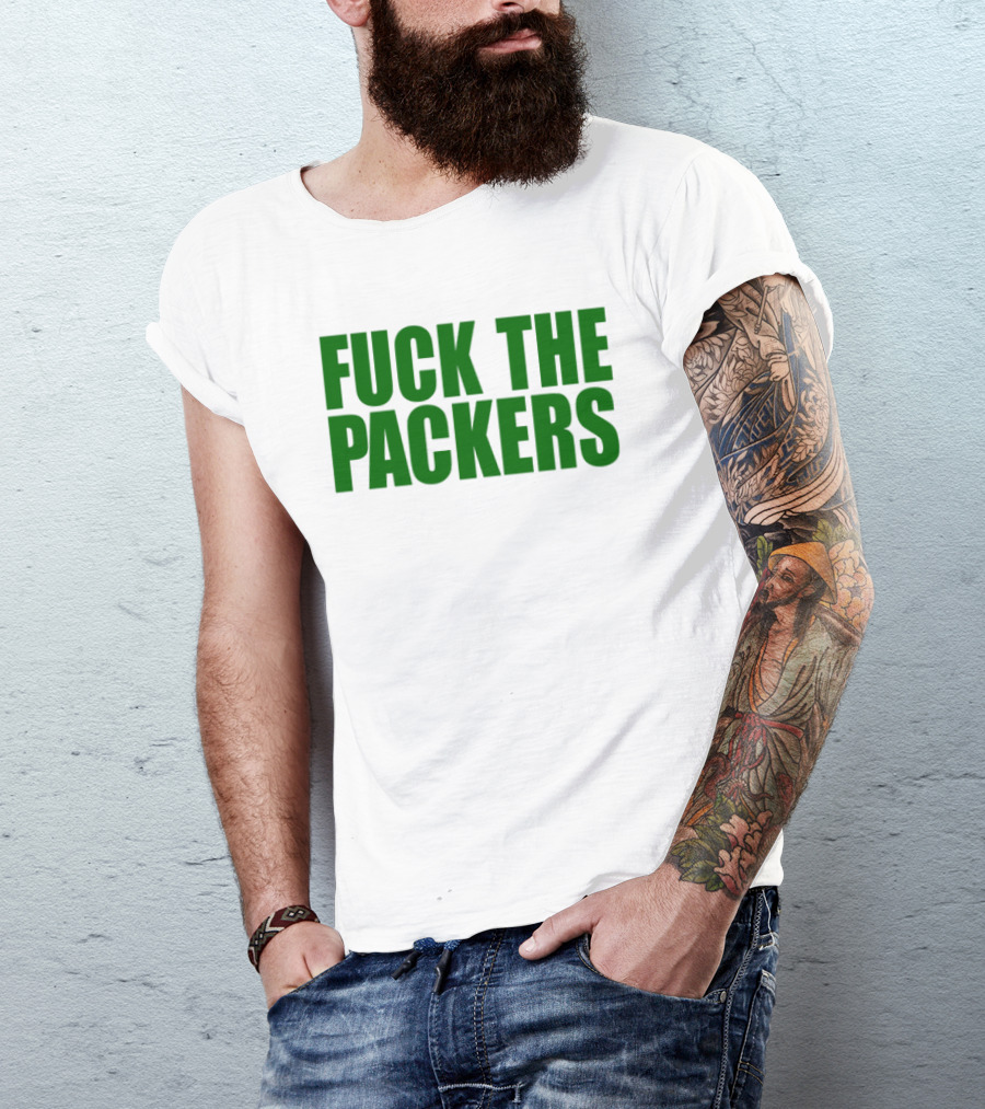 Fuck The Packers T-Shirt