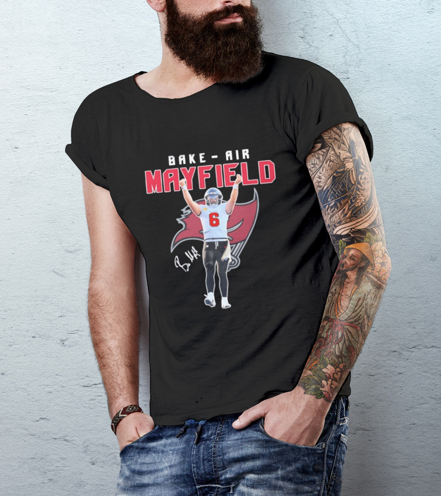 Baker Air Mayfield Tampa Bay Buccaneers Football Number 6 Signature T-Shirt