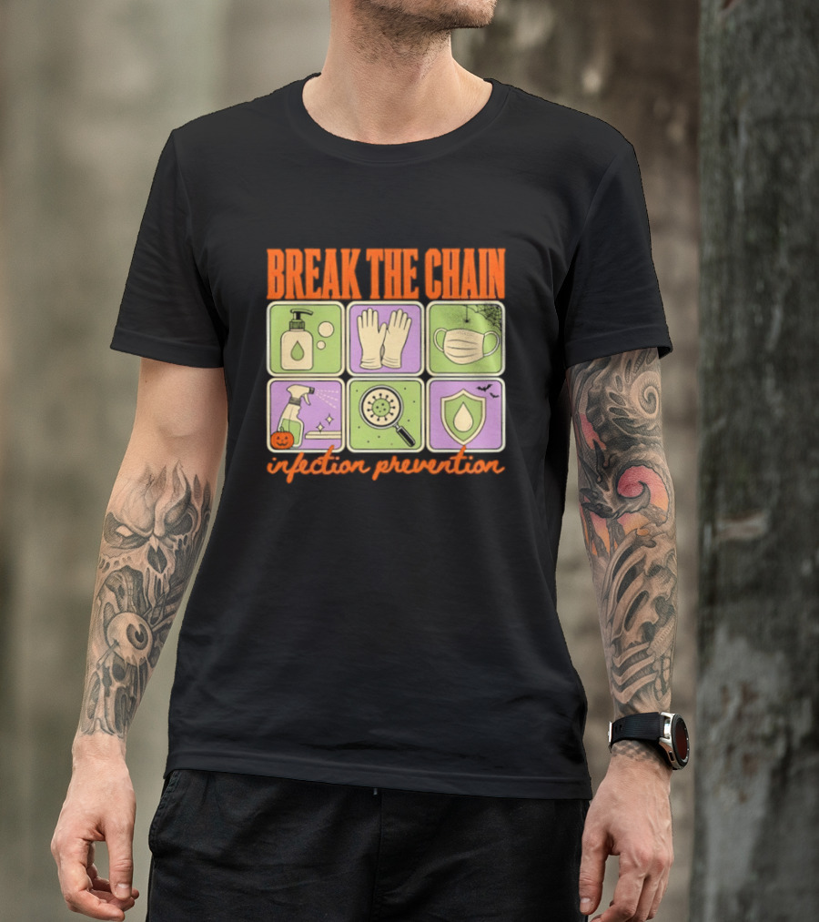 Break The Chain Infection Prevention Halloween Sanitizer Mask Gloves T-Shirt