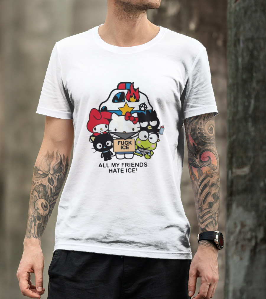 Hello Kitty Fuck Ice All My Friends Hate Ice T-Shirt