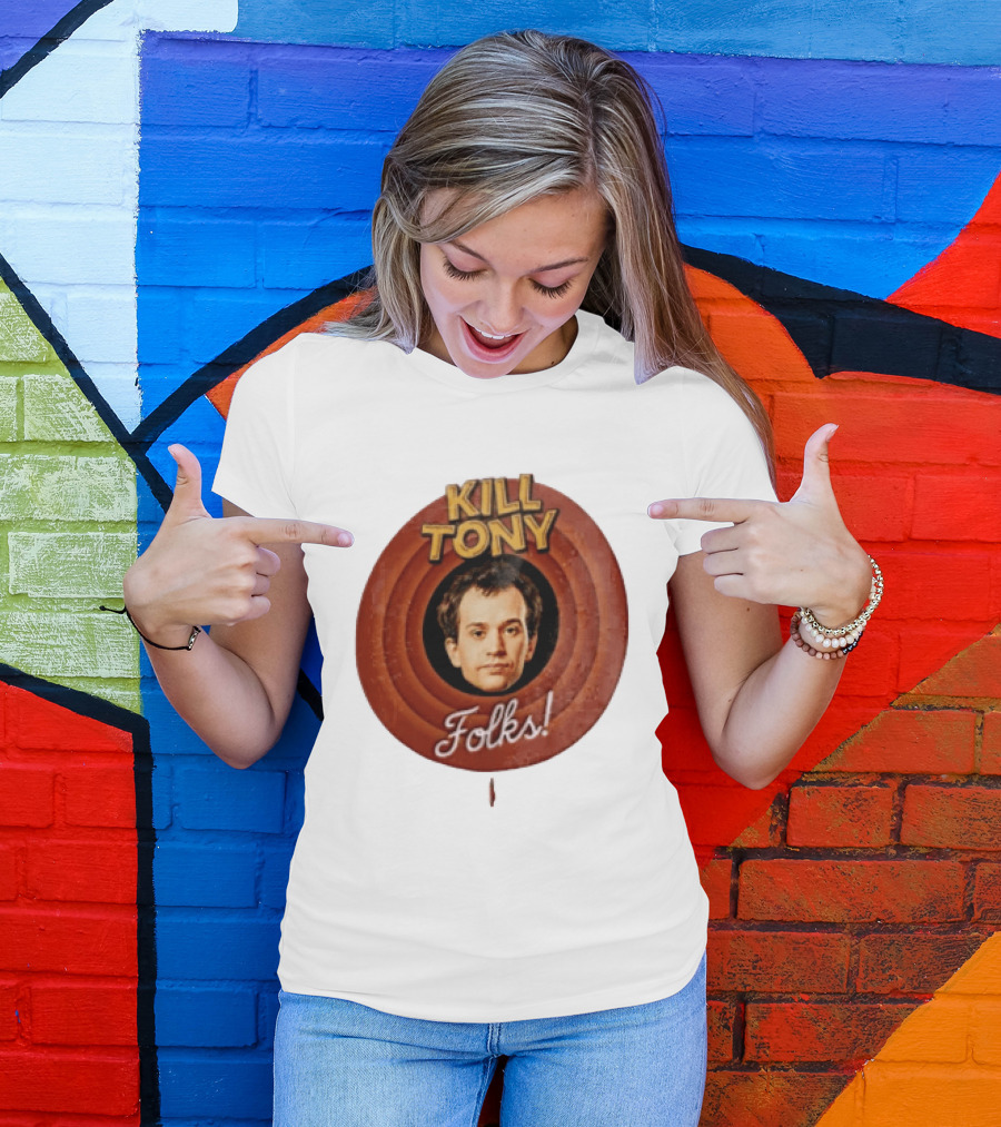 Kill Tony Folks Pat O'Neill Classic Cartoon T-Shirt