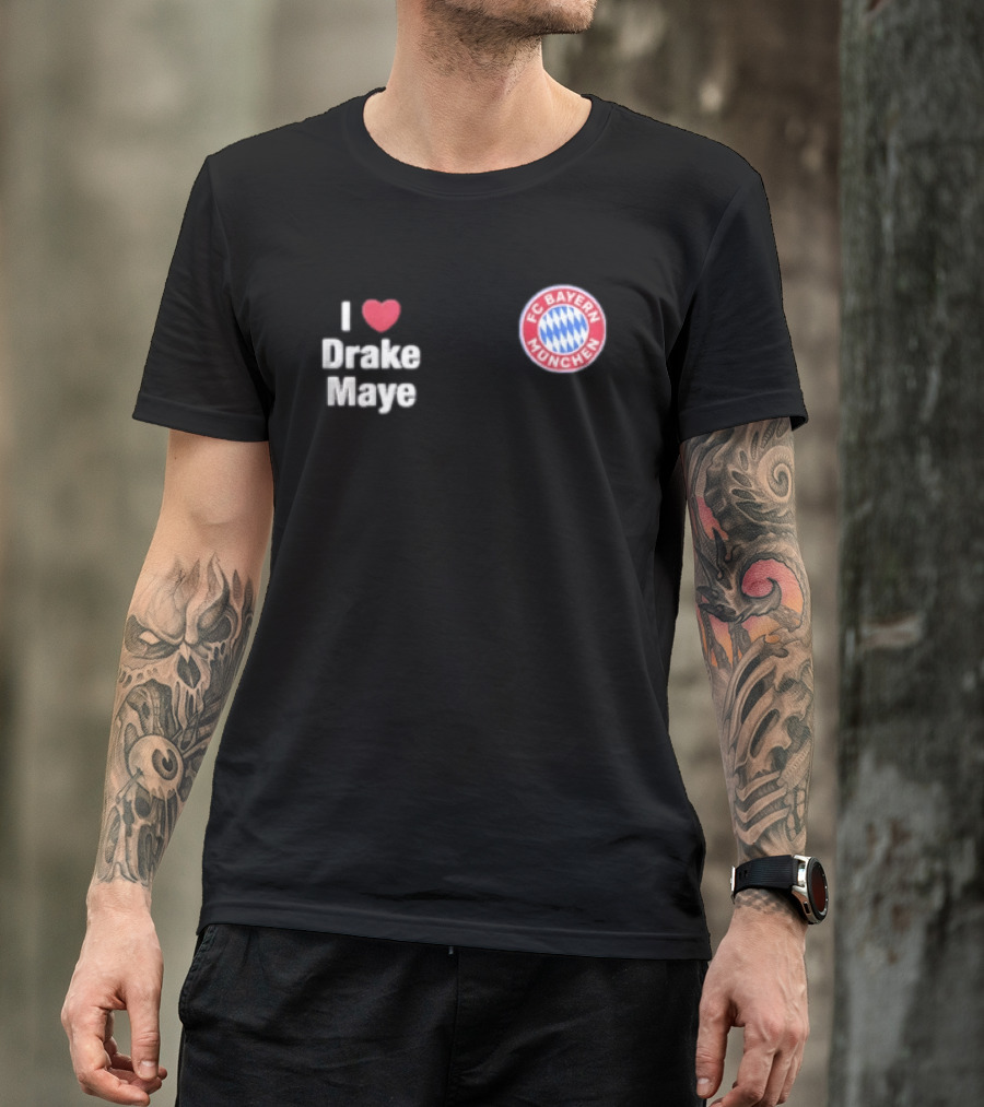 FC Bayern Munchen I Love Drake Maye Heart T-Shirt
