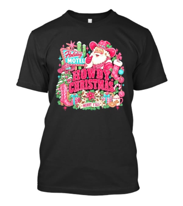 Howdy Christmas Holiday Motel Merry Y'all Santa Claus Cowboy Boots Candy Cane T-Shirt