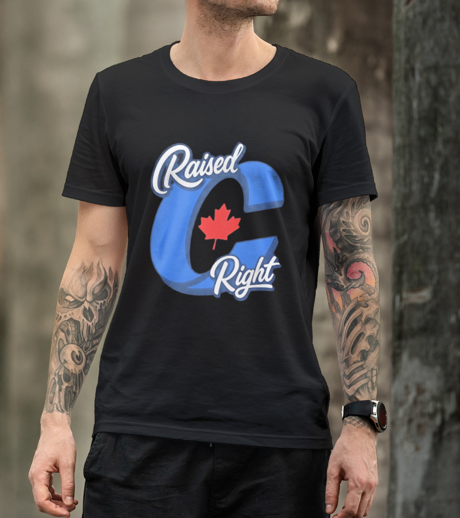 Raised Right Canada Proud Conservative Canadian Maple Leaf C T-Shirt