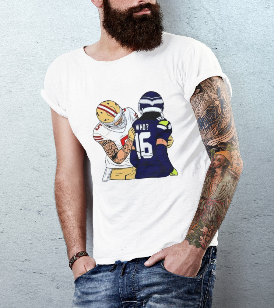 Mike Evans Trevon Diggs Who Are You Football NFC West Rivalry 49ers Seahawks T-Shirt