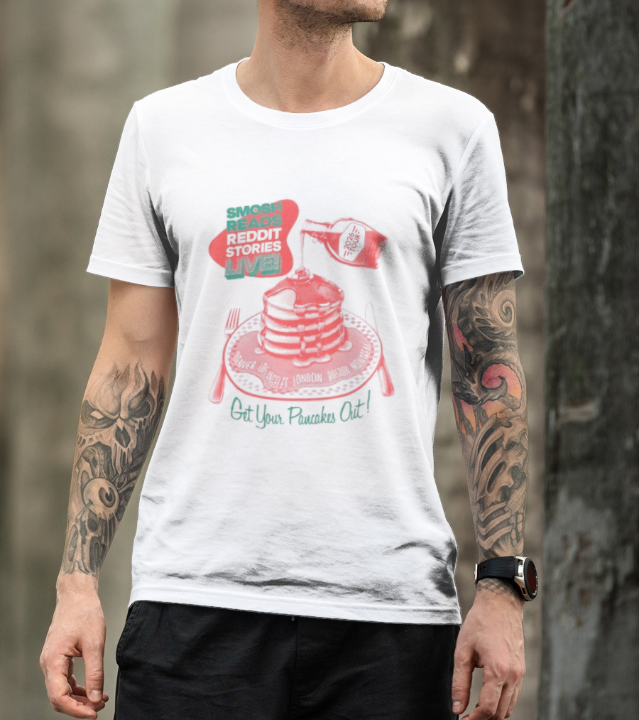 Smosh Reads Reddit Live Syrup And Pancakes T-Shirt