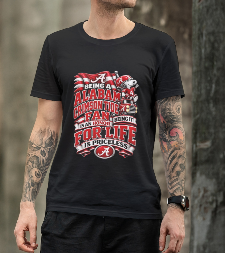 Being A Alabama Crimson Tide Fan Snoopy Honor For Life Is Priceless T-Shirt