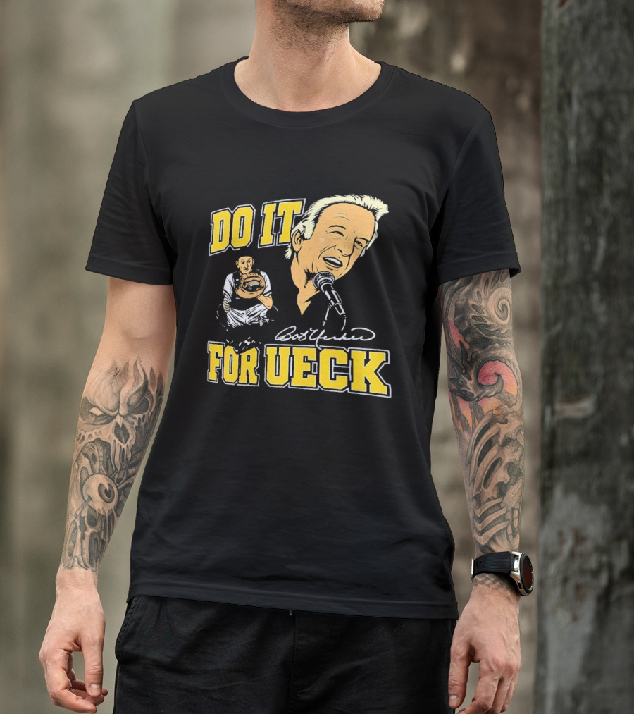 Bob Uecker Do It For Ueck Baseball Commentary T-Shirt