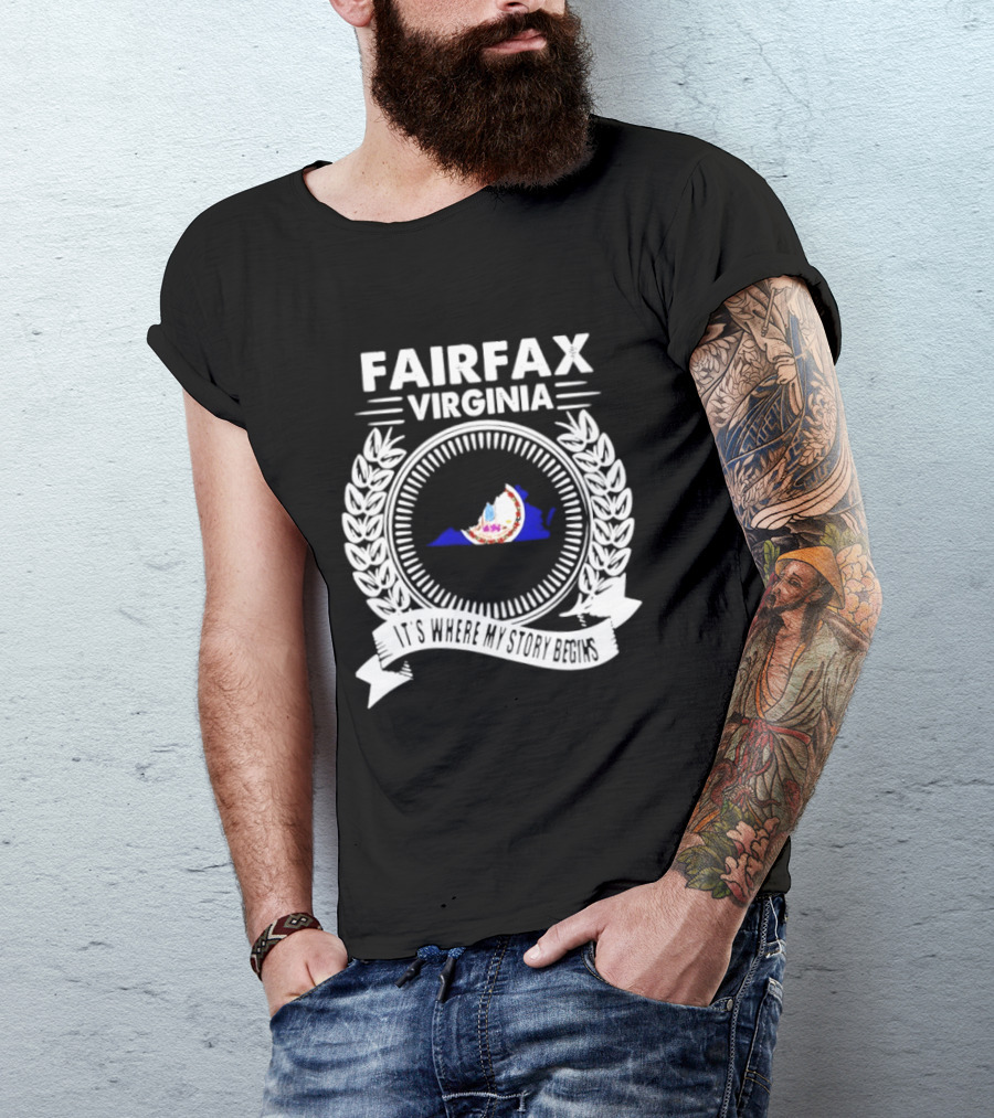 Fairfax Virginia Emblem With State Map And Laurel It's Where My Story Begins T-Shirt