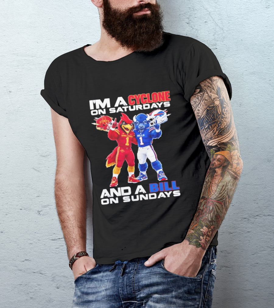 I'm A Cyclone On Saturdays And A Bill On Sundays Iowa State Buffalo Bills Sports T-Shirt