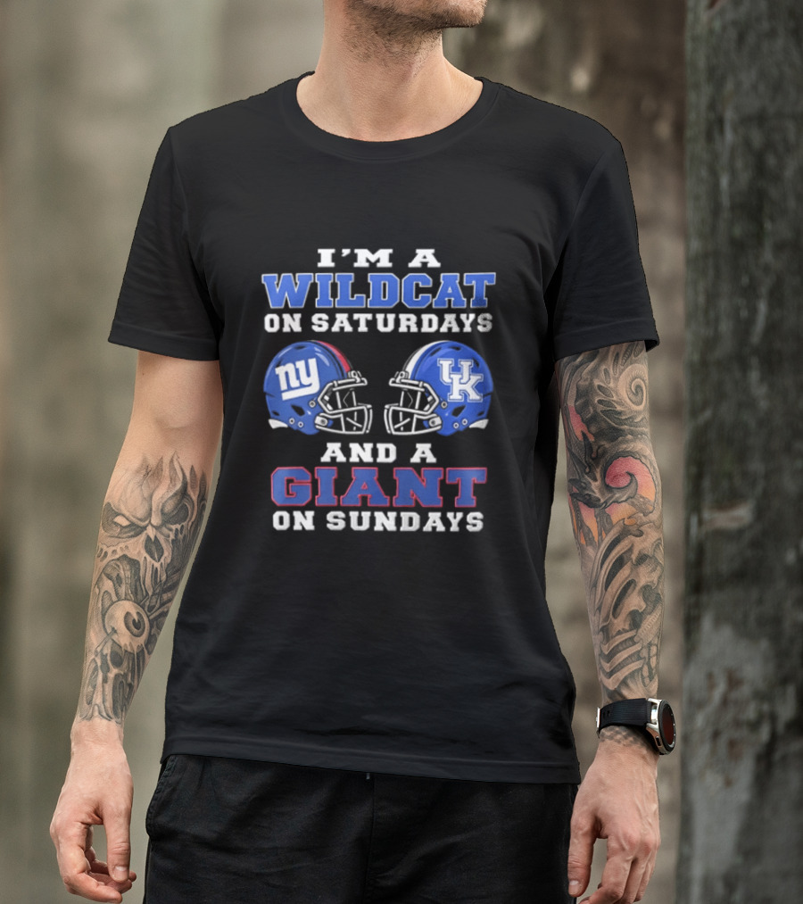 I'm A Wildcat On Saturdays UK Football Helmet And A Giant On Sundays NY Football Helmet T-Shirt