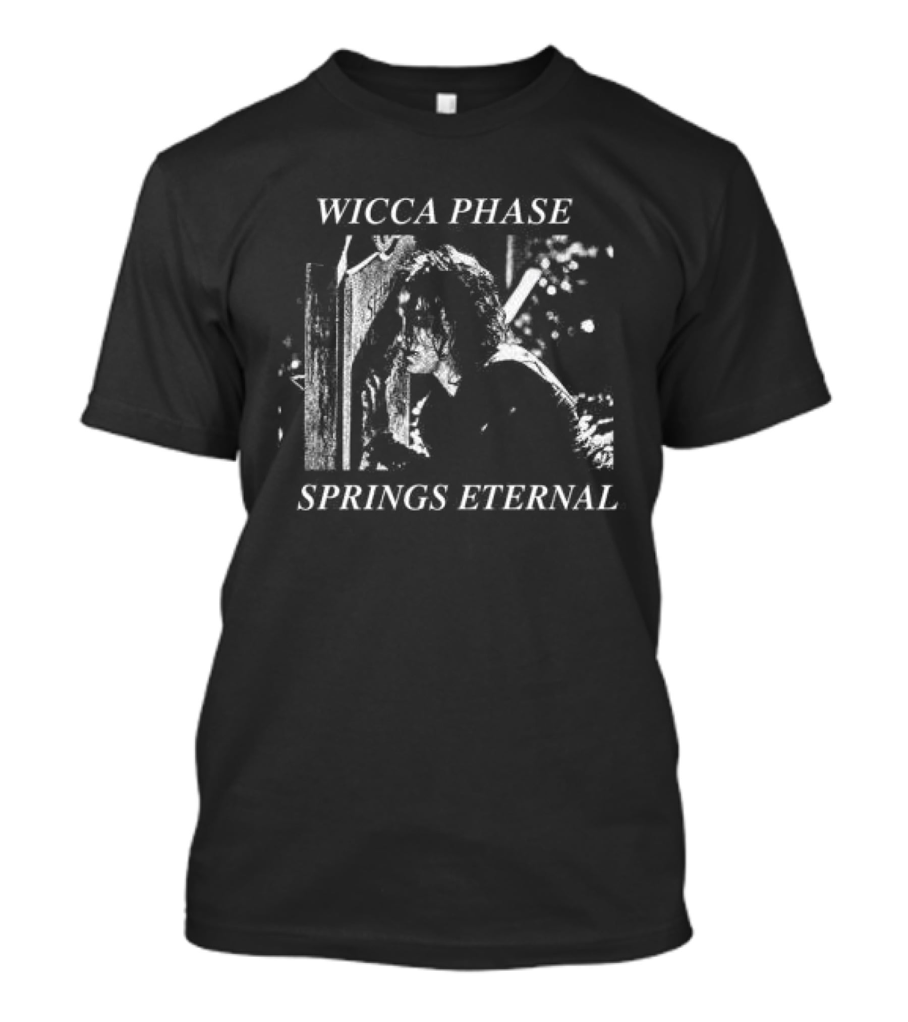 Wicca Phase Springs Eternal Regards Copes Store T-Shirt