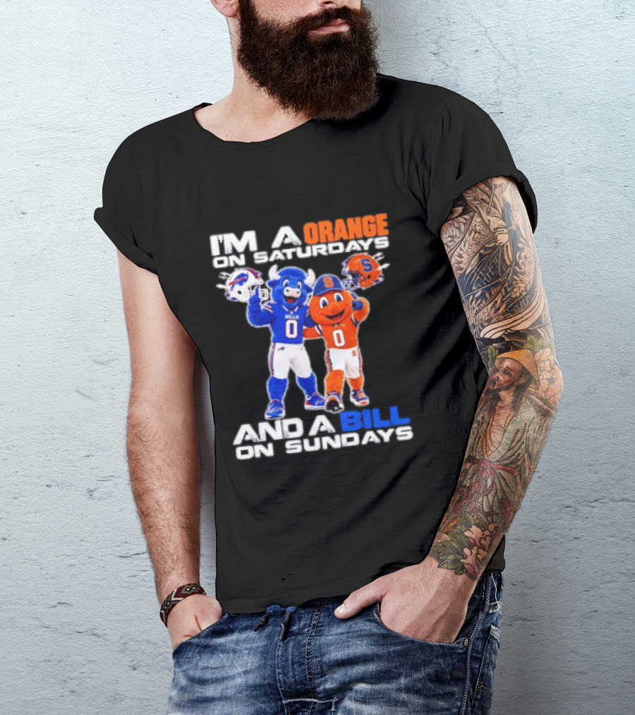 Buffalo Bills Syracuse Orange I'm An Orange On Saturdays And A Bill On Sundays Football Mascots T-Shirt