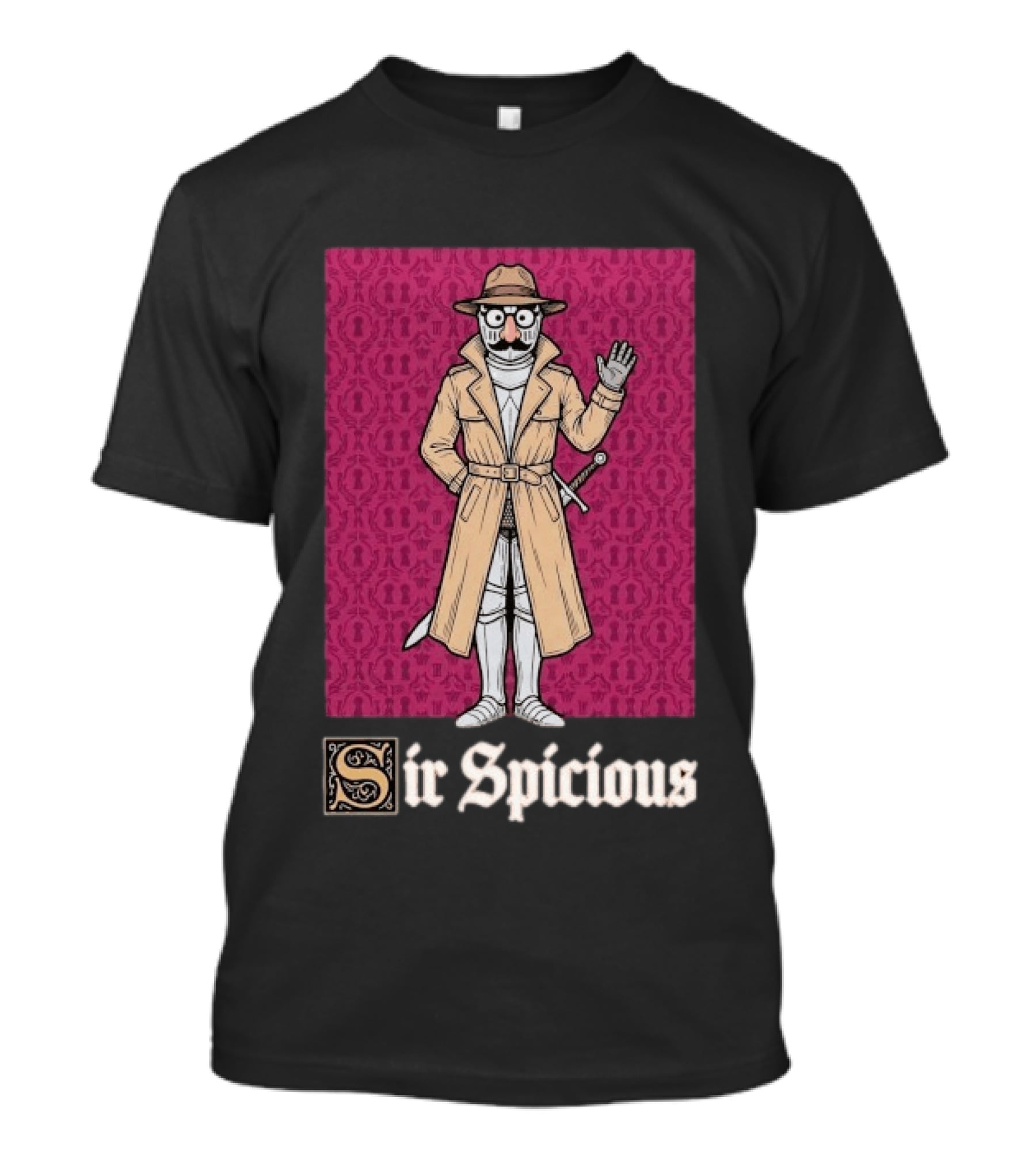 Sir Spicious Knight Detective In Trench Coat And Hat T-Shirt